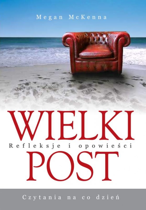 Ok�adka - Wielki Post. Czytania na co dzie�. Refleksje i opowie�ci