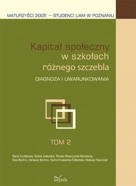 Okładka - Kapitał społeczny w szkołach różnego szczebla Tom 2. Diagnoza i uwarunkowania