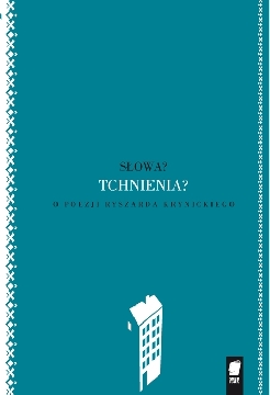 Ok�adka - S�owa? Tchnienia? O poezji Ryszarda Krynickiego