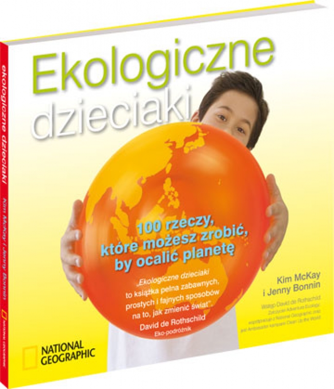 Ok�adka - Ekologiczne dzieciaki. 100 rzeczy, kt�re mo�esz zrobi�, by ocali� planet�