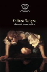 Okładka - Oblicza Narcyza: obecność autora w dziele