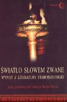 Okładka - Światło słowem zwane. Wypisy z literatury staroindyjskiej