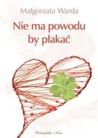 Okładka - Nie ma powodu, by płakać
