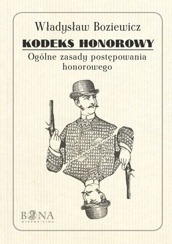 Okładka - Kodeks honorowy. Ogólne zasady postępowania honorowego