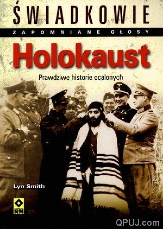 Ok�adka - Holokaust �wiadkowie Zapomniane g�osy
