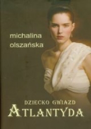 Ok�adka - Dziecko gwiazd. Atlantyda
