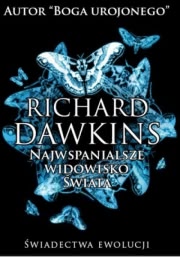 Ok�adka - Najwspanialsze widowisko �wiata. �wiadectwa ewolucji