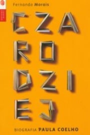 Ok�adka - Czarodziej. Biografia Paula Coelho