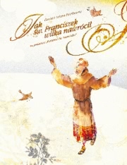 Ok�adka - Jak �w. Franciszek wilka nawr�ci�