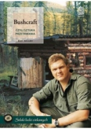 Ok�adka - Bushcraft, czyli sztuka przetrwania