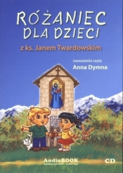 Ok�adka - R�aniec dla dzieci z ks. Janem Twardowskim