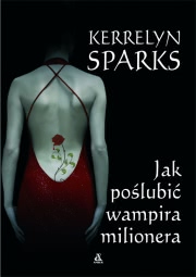 Ok�adka - Jak po�lubi� wampira milionera