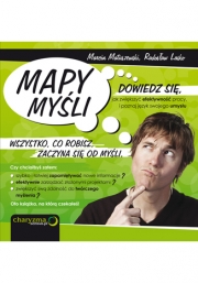 Ok�adka - Mapy My�li. Dowiedz si�, jak zwi�kszy� efektywno�� pracy, i poznaj j�zyk swojego umys�u 