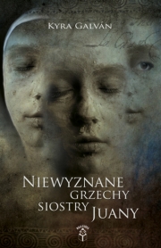 Ok�adka - Niewyznane grzechy siostry Juany