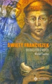 Ok�adka - �wi�ty Franciszek. Biedaczyna z Asy�u