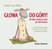 Ok�adka - G�owa do g�ry! Kr�tki podr�cznik przetrwania