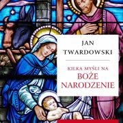 Ok�adka - Kilka my�li na Bo�e Narodzenie