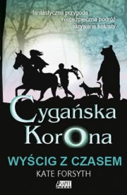 Ok�adka - Wy�cig z czasem, tom III trylogii Cyga�ska korona