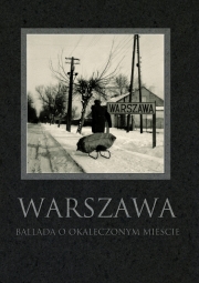 Ok�adka - Warszawa. Ballada o okaleczonym mie�cie