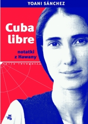 Ok�adka - Cuba libre. Notatki z Hawany