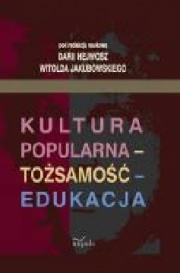 Ok�adka - Kultura popularna - to�samo�� - edukacja