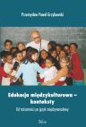 Edukacja mi�dzykulturowa – konteksty Od to�samo�ci po j�zyk mi�dzynarodowy