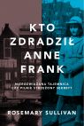 okadka - Kto zdradzi Anne Frank