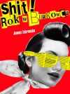Shit! Rok w brukowcu