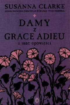 Ok�adka - Damy z Grace Adieu i inne opowie�ci