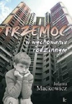 Ok�adka - Przemoc w wychowaniu rodzinnym