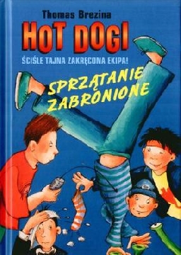 Ok�adka - Hot Dogi. Sprz�tanie zabronione