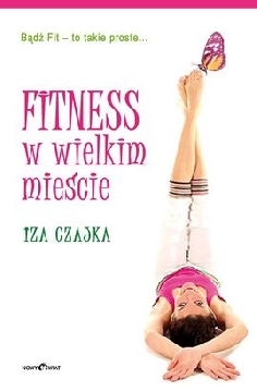 Ok�adka - Fitness w wielkim mie�cie