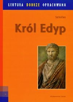 Ok�adka - Kr�l Edyp. Lektura dobrze opracowana