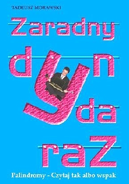 Ok�adka - Zaradny dynda raZ. Palindromy - Czytaj tak albo wspak