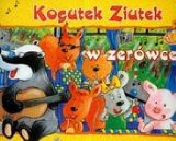 Ok�adka - Kogutek Ziutek w zer�wce