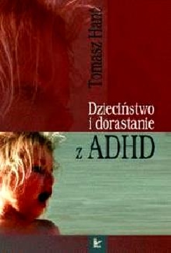 Ok�adka - Dzieci�stwo i dorastanie z ADHD