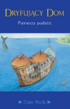 Ok�adka - Dryfuj�cy dom. Pierwsza podr�