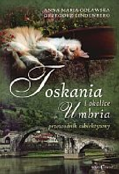 Ok�adka - Toskania, Umbria i okolice. Przewodnik subiektywny