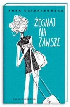 Ok�adka - �egnaj na zawsze