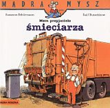 Ok�adka - Mam przyjaciela �mieciarza