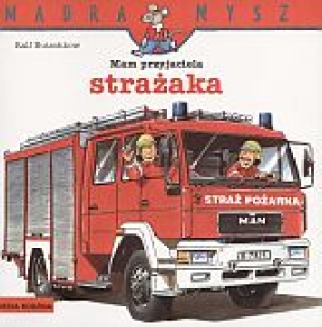 Ok�adka - Mam przyjaciela stra�aka