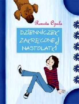 Ok�adka - Dzienniczek zakr�conej nastolatki