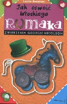 Ok�adka - Jak oswoi� w�oskiego rumaka. Zwierzenia Georgii Nicolson