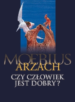 Ok�adka - Arzach. Czy cz�owiek jest dobry? 