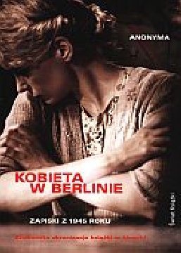 Ok�adka - Kobieta w Berlinie. Zapiski z 1945 roku 