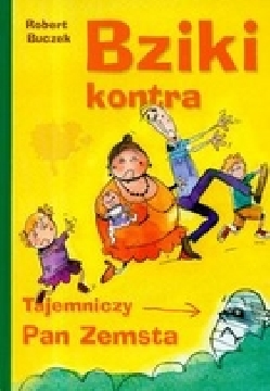 Ok�adka - Bziki kontra Tajemniczy Pan Zemsta