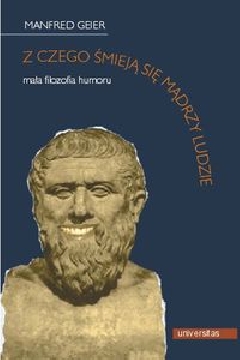 Ok�adka - Z czego �miej� si� m�drzy ludzie? Ma�a filozofia humoru