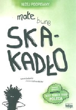 Ok�adka - Ma�e bure skakad�o. Opowiadania �wier�absurdalne