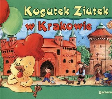 Ok�adka - Kogutek Ziutek w Krakowie