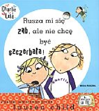 Ok�adka - Rusza mi si� z�b, ale nie chc� by� szczerbata!